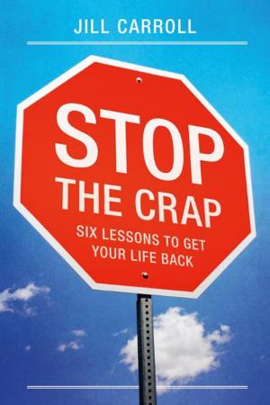 Cover of the book Stop the Crap by Victor White