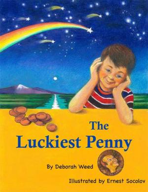 Cover of the book The Luckiest Penny by Catherine L. Tapponnier