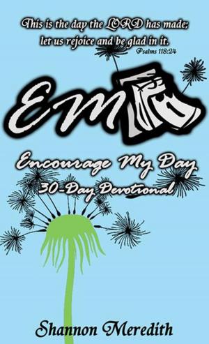 Cover of the book Encourage My Day by Shataye Ferguson