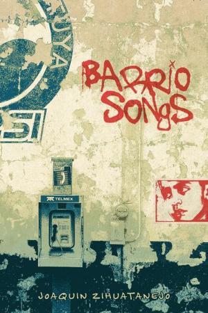 Book cover of Barrio Songs