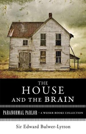 Book cover of The House and the Brain, A Truly Terrifying Tale