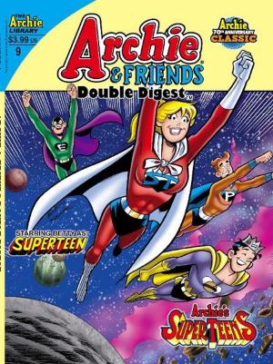 Cover of the book Archie & Friends Double Digest #9 by SCRIPT: Michael Uslan ART: Norm Breyfogle, Andrew Pepoy, Janice Chiang, Joe Rubinstein, Jack Morelli