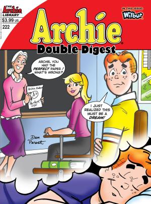 Cover of the book Archie Double Digest #222 by SCRIPT: Frank Doyle ARTIST: Dan DeCarlo Cover: Dan DeCarlo