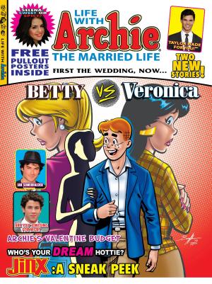 Cover of the book Life With Archie #6 by Script: George Gladir, Mike Pellowski ART: Stan Goldberg, Jim Amash, Barry Grossman and Bob Bolling Cover by Dan Parent