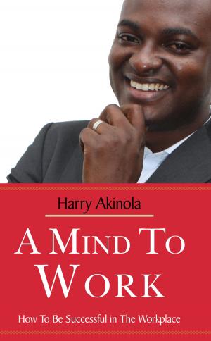 Cover of the book A Mind to Work by Veronica Farmer