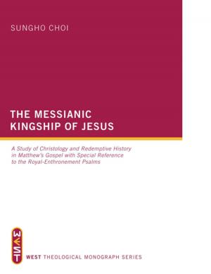 Cover of the book The Messianic Kingship of Jesus by David W. Congdon