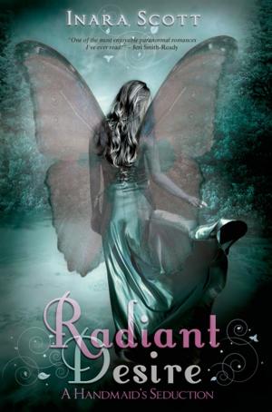 Cover of the book Radiant Desire by Jenna Bayley-Burke
