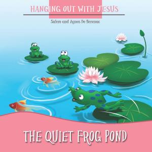 Cover of the book The Quiet Frog Pond by Agnes de Bezenac
