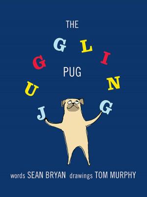 Cover of the book The Juggling Pug by Paul Reichert