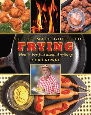 Cover of the book The Ultimate Guide to Frying by Cynthia Calkins, Elizabeth Jeglic