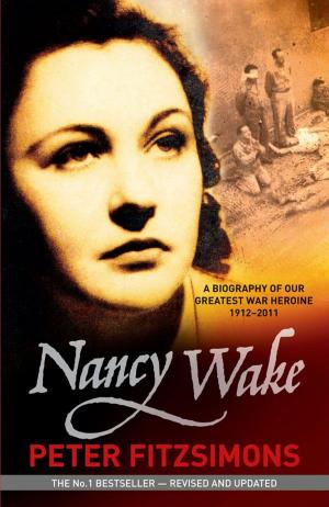 Book cover of Nancy Wake Biography Revised Edition
