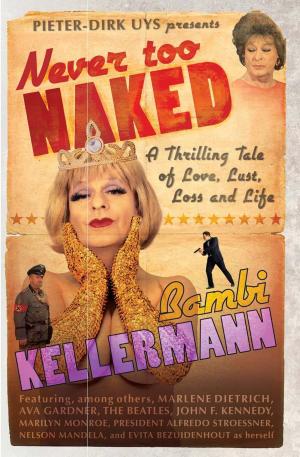 Cover of the book Never too Naked by Luke Alfred