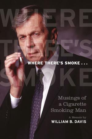 Cover of the book Where There's Smoke ... by Daccia Bloomfield