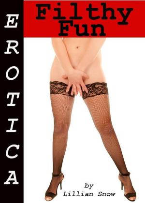 Book cover of Erotica: Filthy Fun, Tales of Sex