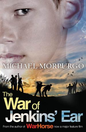Cover of the book The War of Jenkins' Ear by Michael Morpurgo