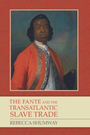Cover of the book The Fante and the Transatlantic Slave Trade by Janet Burton, Julie Kerr