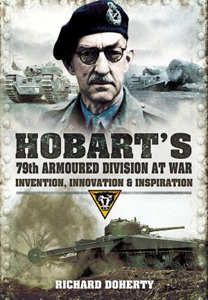 Cover of the book Hobarts 79th Armoured Division at War by Stephen   Wade