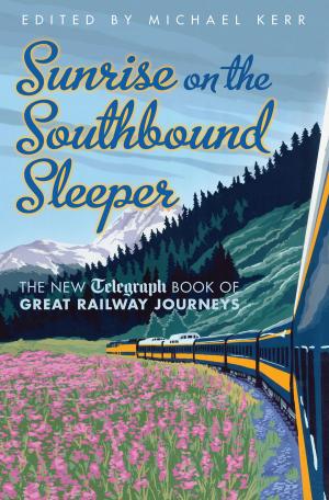 Cover of the book Sunrise on the Southbound Sleeper by Rob Jovanovic