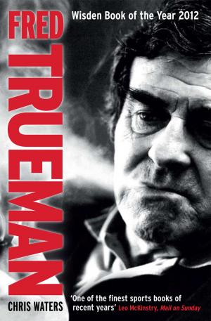 Cover of the book Fred Trueman by Graham McCann