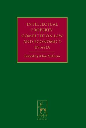 Cover of the book Intellectual Property, Competition Law and Economics in Asia by Paddy Griffith