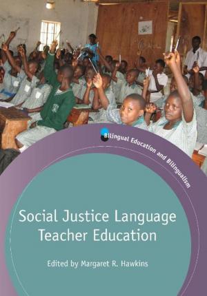Cover of the book Social Justice Language Teacher Education by Dr. Jennifer Laing, Dr. Warwick Frost