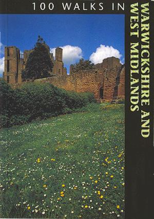 Cover of the book 100 WALKS IN WARWICKSHIRE & WEST MIDLANDS by David Howell