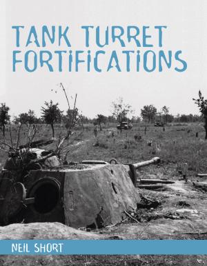 Cover of the book Tank Turret Fortifications by Peter Rush