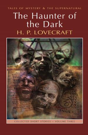 Book cover of The Haunter of the Dark: Collected Short Stories Volume Three