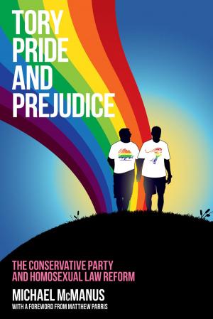 Cover of the book Tory Pride and Prejudice by Michael Crick