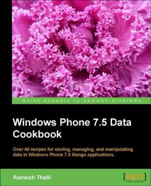 Cover of the book Windows Phone 7.5 Data Cookbook by Abhishek Shukla