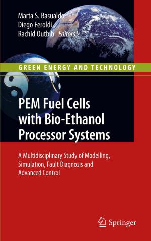 Cover of the book PEM Fuel Cells with Bio-Ethanol Processor Systems by Tshilidzi Marwala, Monica Lagazio
