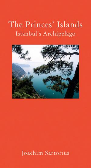 Cover of the book The Princes' Islands by Andrew Dalby