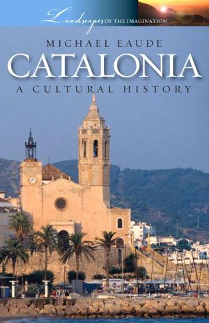 Book cover of Catalonia - A Cultural History