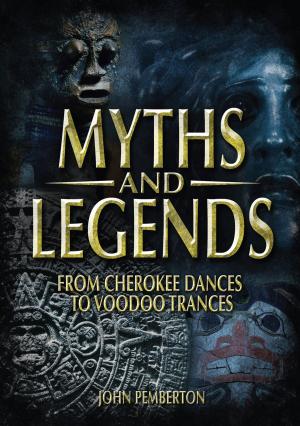 Cover of the book Myths and Legends by Charlotte Montague