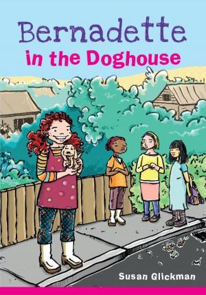 Cover of the book Bernadette in the Doghouse by Maria Noriega Rachwal