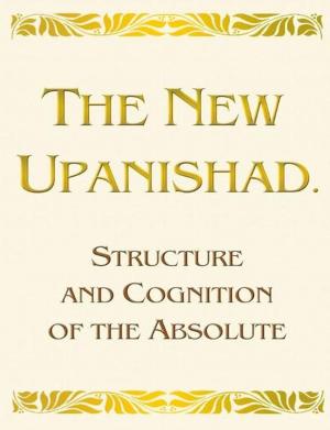 Book cover of The New Upanishad. Structure and Cognition of the Absolute
