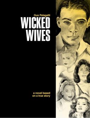 Cover of the book The Wicked Wives by Michael D Corney