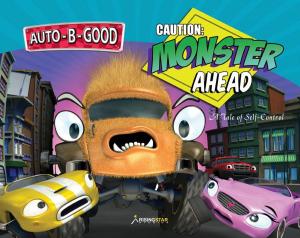 Cover of the book Auto-B-Good: Caution: Monster Ahead by Don Patterson