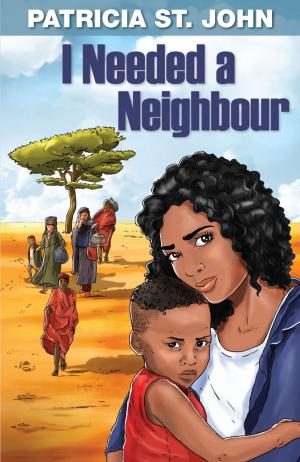 Cover of the book I Needed a Neighbour by Sophie de la Haye