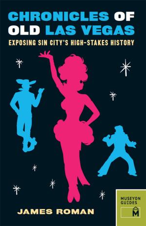 Cover of the book Chronicles of Old Las Vegas by Museyon Guides