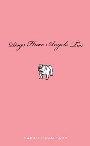 Cover of Dogs Have Angels Too