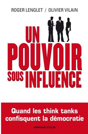 Cover of the book Un pouvoir sous influence by Guy Gauthier, Daniel Sauvaget