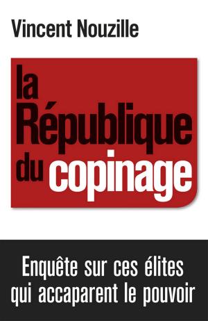 Cover of the book La République du copinage by Magali Reghezza-Zitt