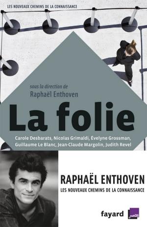 Cover of the book La folie by Didier Eribon