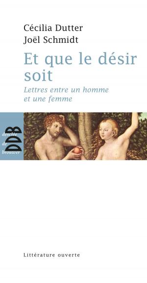 Cover of the book Et que le désir soit by Joseph Lanza del Vasto