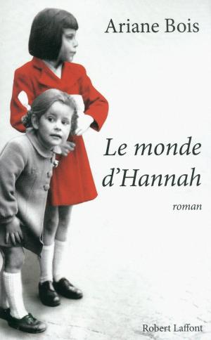 Cover of the book Le Monde d'Hannah by Marcel PAGNOL, Nicolas PAGNOL
