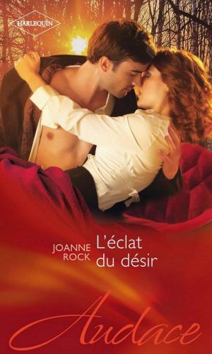 Cover of the book L'éclat du désir by CL Collier