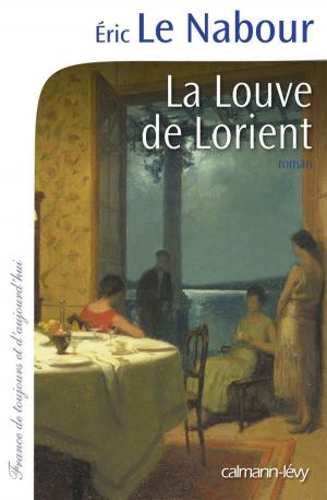 Cover of the book La Louve de Lorient by Jacques Marchand