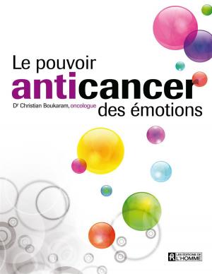Cover of the book Le pouvoir anticancer des émotions by Rickey Nguyen