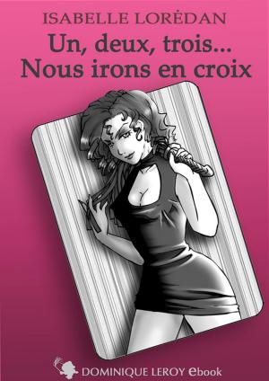 Cover of the book Un, deux, trois... Nous irons en croix by Jip